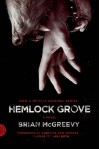 Hemlock Grove - Brian McGreevy