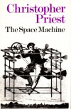The Space Machine - Christopher Priest