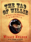 The Tao of Willie: A Guide to the Happiness in Your Heart - Willie Nelson, Turk Pipkin