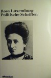 Politische Schriften - Rosa Luxemburg