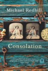 Consolation - Michael Redhill