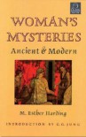 Women's Mysteries: Ancient & Modern (C.G. Jung Foundation) - Mary Esther Harding