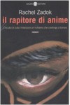 Il rapitore di anime - Rachel Zadok