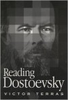 Reading Dostoevsky - Victor Terras