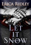 Let it Snow - Erica Ridley