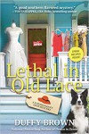 Lethal In Old Lace - Duffy Brown