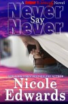Never Say Never (Sniper 1 Security) (Volume 2) - Nicole Edwards