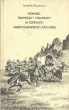 Indianie, traperzy i osadnicy w dziejach amerykańskiego Zachodu - Izabella Rusinowa