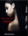 The Callous Catcher - Ebony Easter