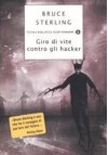 Giro di vite contro gli hacker - Bruce Sterling