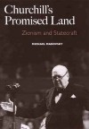 Churchill's Promised Land: Zionism and Statecraft - Michael Makovsky