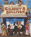 The Fabulous Feud Of Gilbert And Sullivan - Jonah Winter