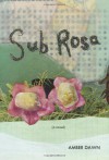Sub Rosa - Amber Dawn