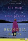 The Map Of True Places Lp - Brunonia Barry