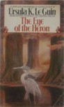 The Eye of the Heron - Ursula K. Le Guin, Virginia Kidd