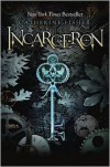 Incarceron (Incarceron Series #1) - 