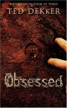 Obsessed - Ted Dekker