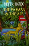 The Woman & the Ape - Peter Høeg