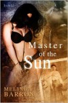 Master of the Sun - Melinda Barron