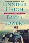 Baker Towers - Jennifer Haigh