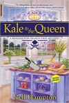 Kale to the Queen - Nell Hampton