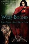 Wolf Bound (Pack Bound) - Leisl Leighton