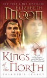 Kings of the North (Paladin's Legacy, #2) - Elizabeth Moon