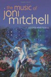 The Music of Joni Mitchell - Lloyd Whitesell