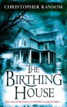The Birthing House - Christopher Ransom