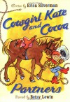 Cowgirl Kate and Cocoa: Partners - Erica Silverman, Betsy Lewin