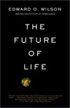 The Future of Life - Edward O. Wilson