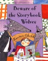 Beware Of The Storybook Wolves - Lauren Child