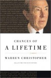 Chances of a Lifetime: A Memoir - Warren Christopher