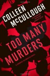 Too Many Murders - Colleen McCullough