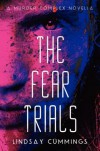 The Fear Trials - Lindsay Cummings