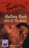 Kiss of the Beast - Mallory Rush