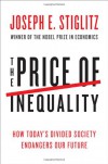 The Price of Inequality: How Today's Divided Society Endangers Our Future - Joseph E. Stiglitz