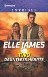 Two Dauntless Hearts - Elle James