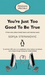 You're Just Too Good To Be True - Sofija Stefanovic