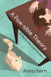 A Paw-sible Theory: A Murfy the Cat Mystery - Anna Kern