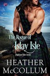 The Rogue of Islay Isle (Highland Isles) - Heather McCollum