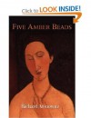 Five Amber Beads - Richard Aronowitz