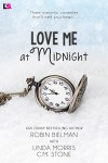 Love Me at Midnight - Linda Morris, Robin Bielman, C M Stone