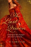 The Last Queen - C.W. Gortner