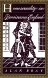 Homosexuality in Renaissance England - Alan Bray