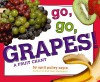 Go, Go, Grapes!: A Fruit Chant - April Pulley Sayre