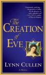 The Creation of Eve - Lynn Cullen