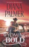Wyoming Bold - Diana Palmer
