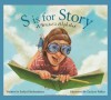 S is for Story: A Writer's Alphabet (Alphabet Books (Sleeping Bear Press)) - Esther Hershenhorn