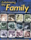 Celebrating the Family: The MyFamily.com Guide to Understanding Your Family History - Editors of MyFamily.com/Ancestry Publish